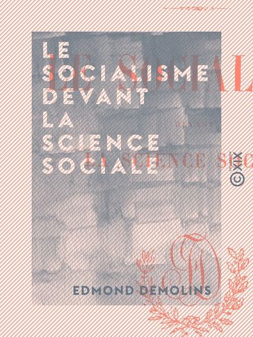 Le Socialisme devant la science sociale - Edmond Demolins