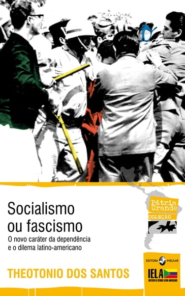 Socialismo ou fascismo - Theotonio Dos Santos