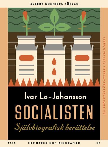 Socialisten - Ivar Lo-Johansson - Kristin Lidstrom