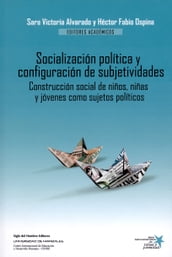 Socialización política y configuración de subjetividades