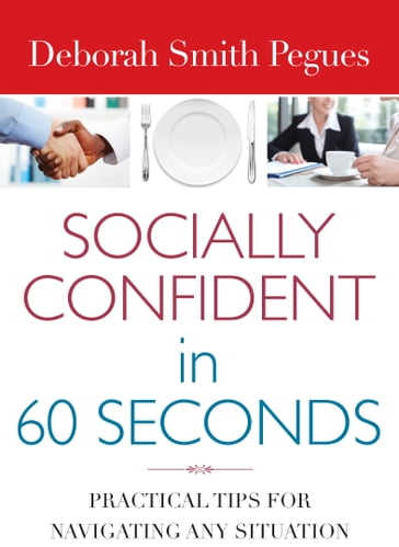 Socially Confident in 60 Seconds - Deborah Smith Pegues