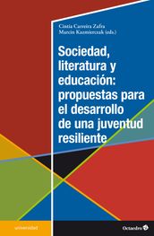 Sociedad, literatura y educación: propuestas para el desarrollo de una juventud resiliente