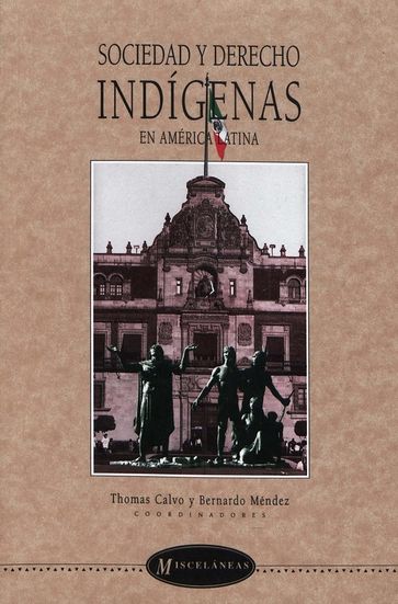 Sociedad y derecho indígenas en América latina - Collectif