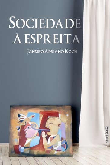 Sociedade à espreita - Jandiro Koch