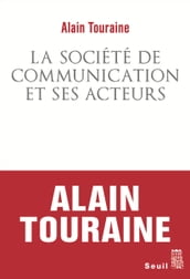 La Société de communication et ses acteurs