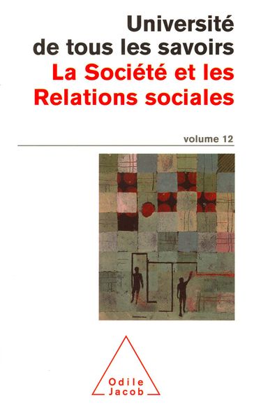 La Société et les Relations sociales - Université de tous les savoirs