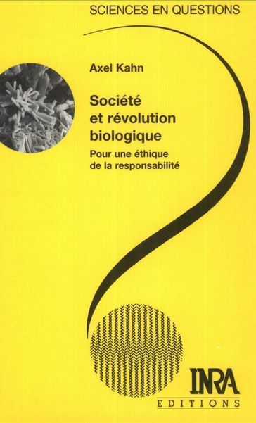 Société et révolution biologique - Axel Kahn