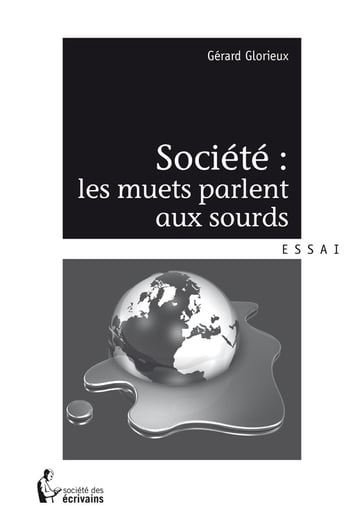 Société : les muets parlent aux sourds - Gérard Glorieux