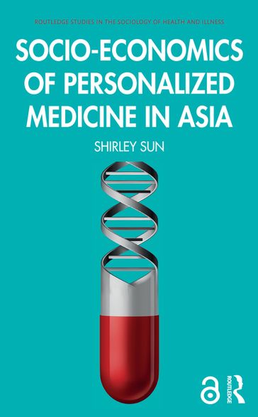 Socio-economics of Personalized Medicine in Asia - Shirley Sun