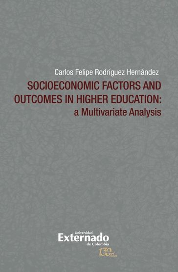 Socioeconomic Factors and Outcomes in Higher Education - Carlos Felipe Rodríguez Hernández