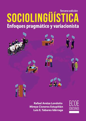 Sociolingüística - 3ra edición - Tabares - Luis - Cisneros Estupiñan - Mireya - 2019