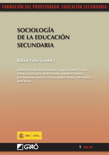 Sociología de la educación secundaria - Antonio - Martínez García - Feito Alonso - FIDEL - Planas Coll - Jordi - Guerrero Serón - José Saturnino - Merino Pareja - Mariano - Garcia Gracia - MARIBEL - García Lastra - Istvan Marta - Garreta Bochaca - Rafael - Fernández Enguita - Molina Luque