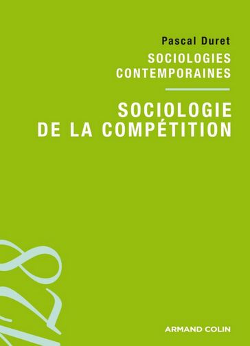 Sociologie de la compétition - Pascal Duret