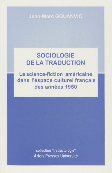 Sociologie de la traduction - Jean-Marc Gouanvic