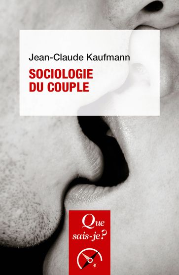 Sociologie du couple - Jean-Claude Kaufmann