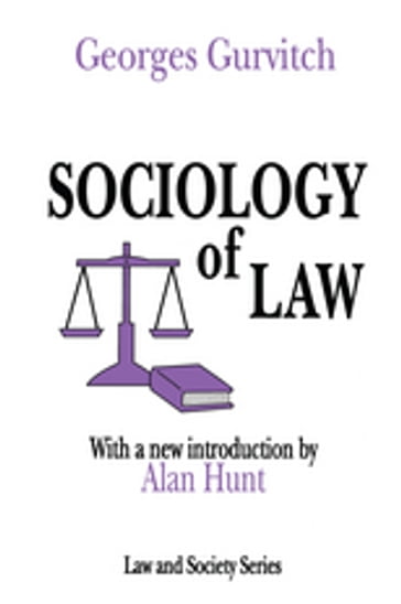 Sociology of Law - Georges Gurvitch - Norman K. Denzin