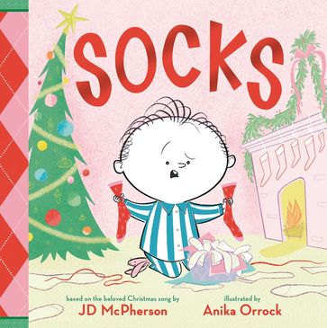 Socks: A Kid's Christmas Lament - JD MCPHERSON