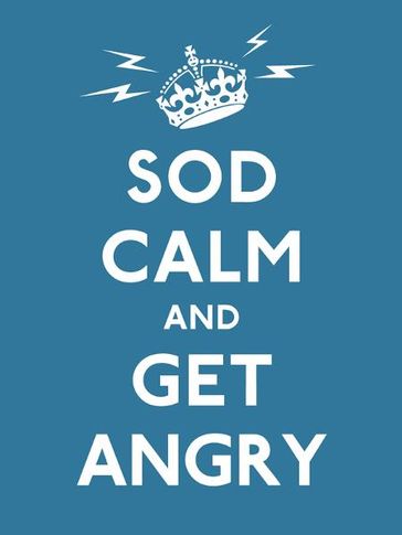 Sod Calm and Get Angry - Ebury Publishing