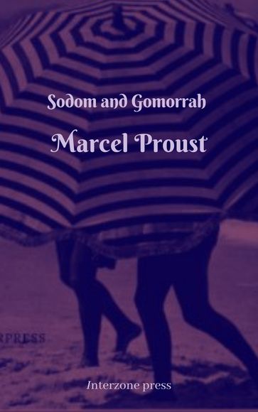 Sodom and Gomorrah - Marcel Proust