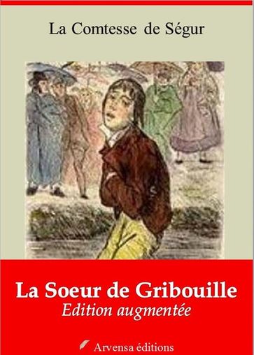 La Soeur de Gribouille  suivi d'annexes - La Comtesse de Ségur