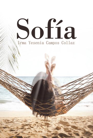 Sofía - Irma Yesenia Campos Collaz