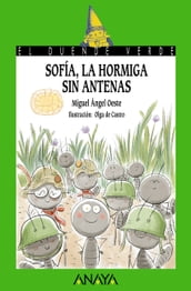 Sofía, la hormiga sin antenas