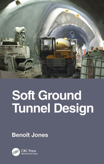 Soft Ground Tunnel Design - Benoit Jones