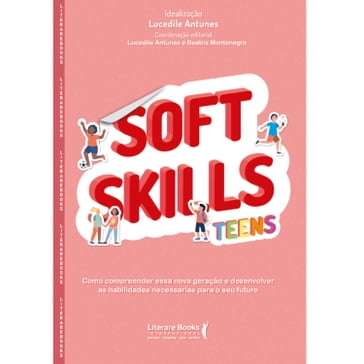 Soft Skills Teens - Lucedile Antunes - Beatriz Montenegro