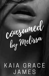 A Soft Vore Story: Consumed by Melissa