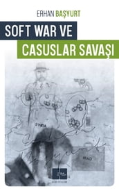 Soft War ve Casuslar Sava