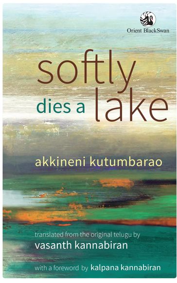 Softly Dies a Lake - Akkineni Kutumbarao