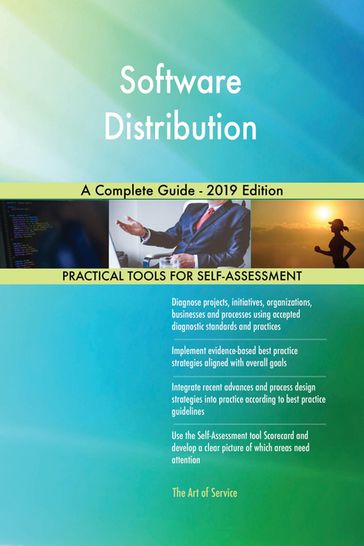 Software Distribution A Complete Guide - 2019 Edition - Gerardus Blokdyk