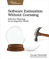 Software Estimation Without Guessing