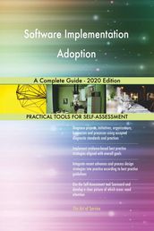 Software Implementation Adoption A Complete Guide - 2020 Edition