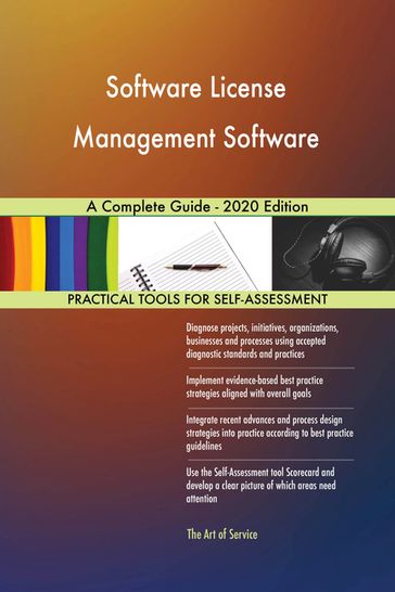 Software License Management Software A Complete Guide - 2020 Edition - Gerardus Blokdyk
