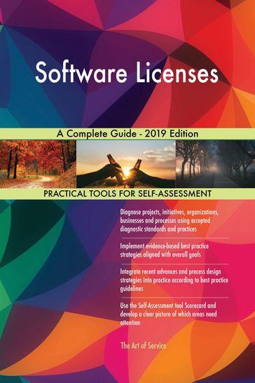 Software Licenses A Complete Guide - 2019 Edition - Gerardus Blokdyk