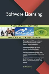 Software Licensing A Complete Guide - 2019 Edition