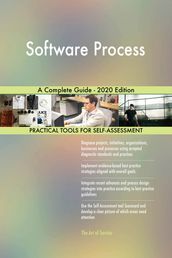 Software Process A Complete Guide - 2020 Edition