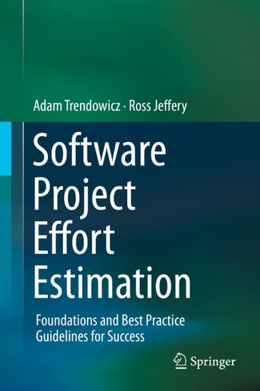 Software Project Effort Estimation - Ross Jeffery - Adam Trendowicz