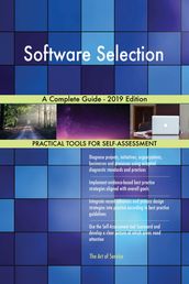 Software Selection A Complete Guide - 2019 Edition