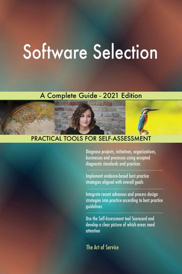 Software Selection A Complete Guide - 2021 Edition - Gerardus Blokdyk