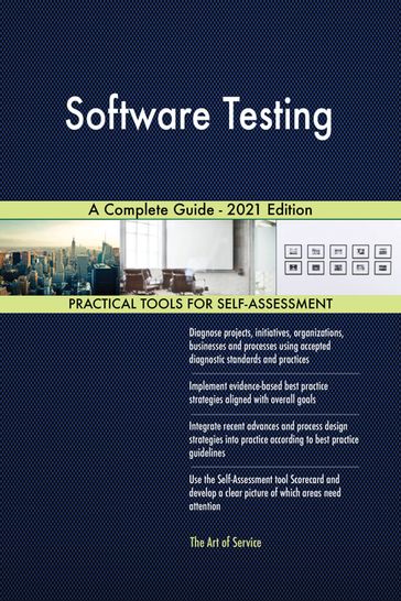 Software Testing A Complete Guide - 2021 Edition - Gerardus Blokdyk