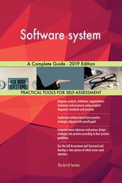 Software system A Complete Guide - 2019 Edition