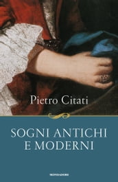 Sogni antichi e moderni