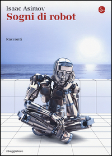 Sogni di robot - Isaac Asimov