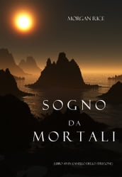 Sogno Da Mortali (Libro #15 In L anello Dello Stregone)