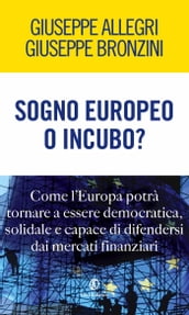 Sogno europeo o incubo?