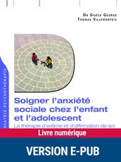 Soigner l anxiété sociale chez l enfant et l adolescent