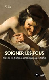 Soigner les fous