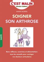 Soigner son arthrose ! C